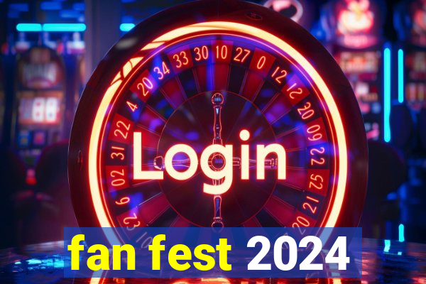 fan fest 2024